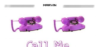 "Call Me" By Marvin (Official Audio)