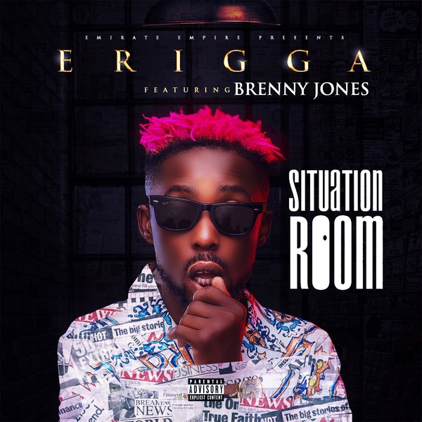 New Music: Erigga ft Brenny Jones- Situation Room