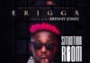 Music: Erigga ft Brenny Jones- Situation Room
