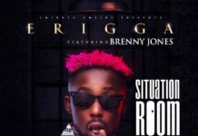 Music: Erigga ft Brenny Jones- Situation Room