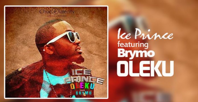 #MyGbeduThrowback: Oleku By Ice Prince Ft. Brymo
