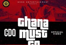 CDQ – Ghana Must Go (Official Video) CDQ - Ghana Must Go (Official Video)