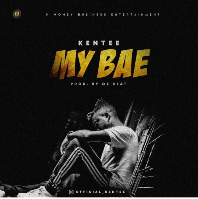 Kentee - My Bae.