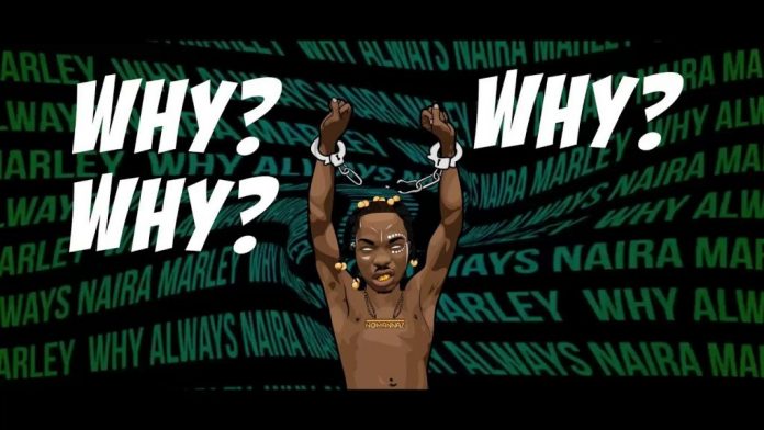 Naira Marley – Why