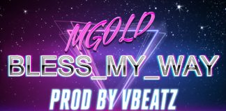 M_Gold - Bless My Way (Mp3)