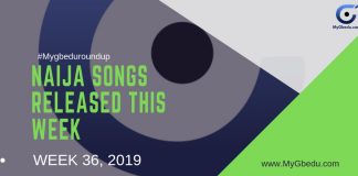 #MyGbeduRoundup Week 36, 2019: Latest Naija Songs Released This Week