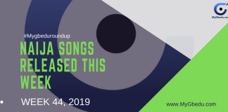 #MyGbeduRoundup Week 44, 2019: Latest Naija Songs Released This Week
