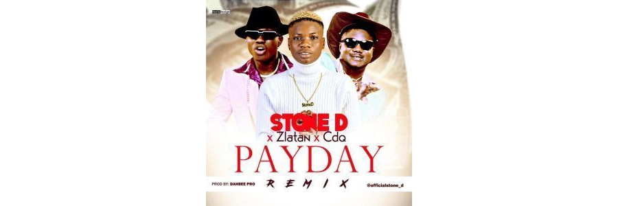 Zlatan, CDQ, Stone D – Pay Day (Remix)
