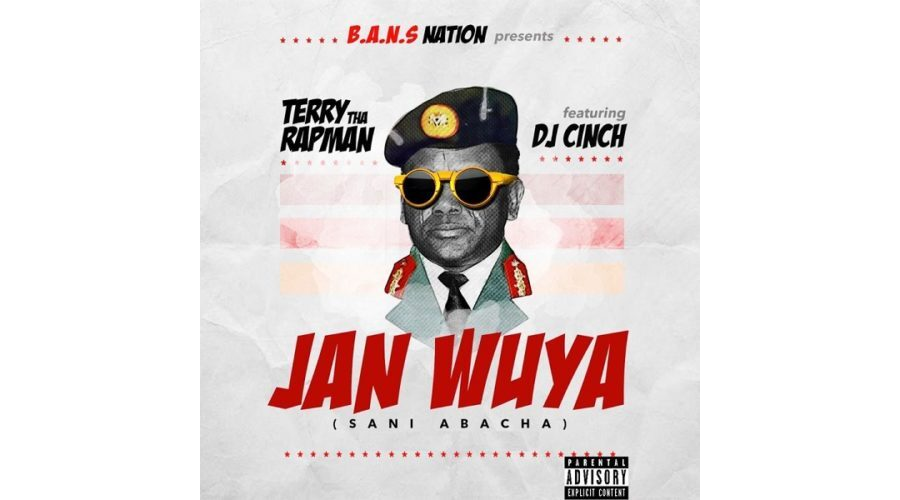 Terry Tha Rapman – Janwuya (Sani Abacha) ft. DJ Cinch