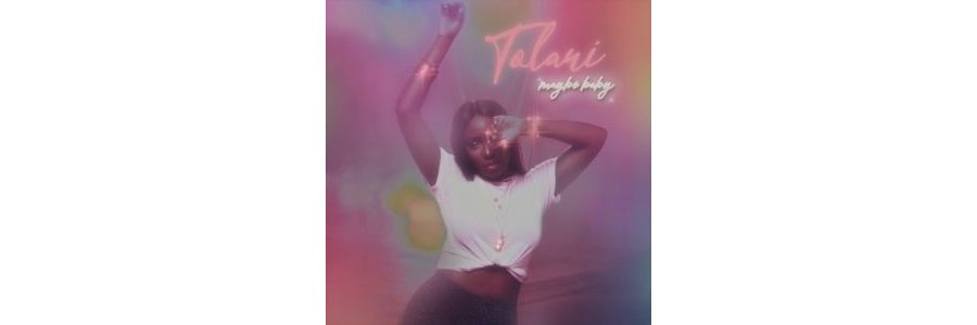 Tolani – Maybe Baby