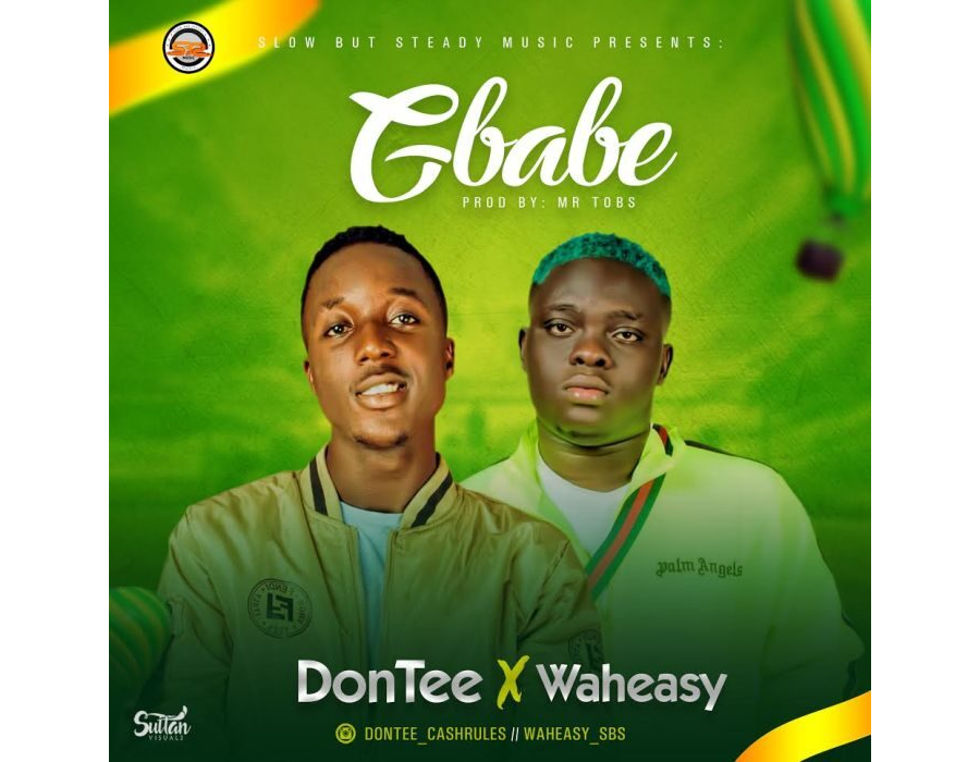 DonTee X Waheasy – Gbabe