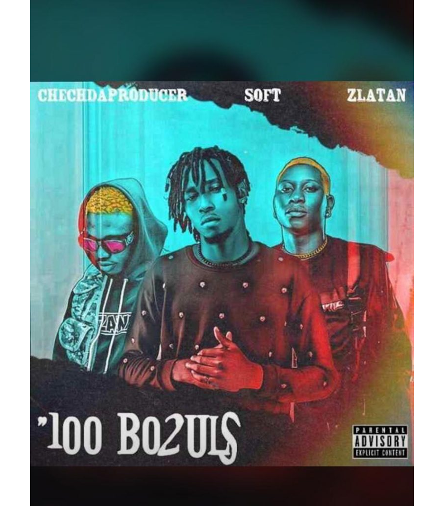 Zlatan x Soft x Chechdaproducer – 100 bo2uls