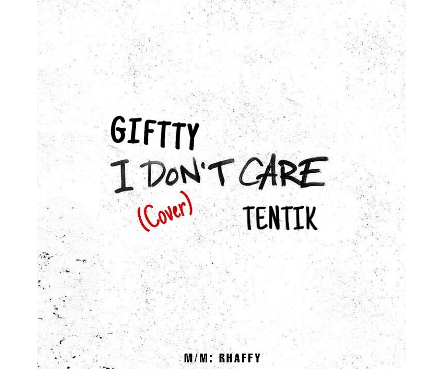 GIFTTY – I Don’t Care