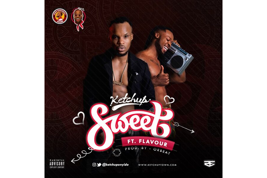 Ketchup ft. Flavour – Sweet