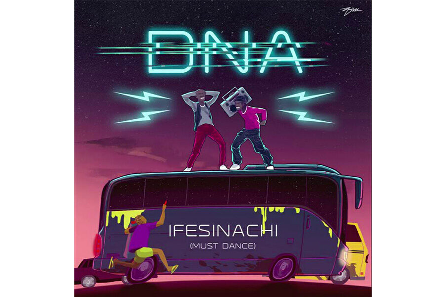 DNA – Ifesinachi (Must Dance)