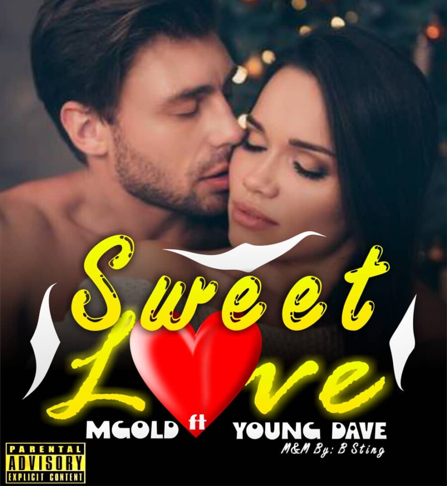 M_Gold Ft, Young Dave - Sweet Love (Official Audio)
