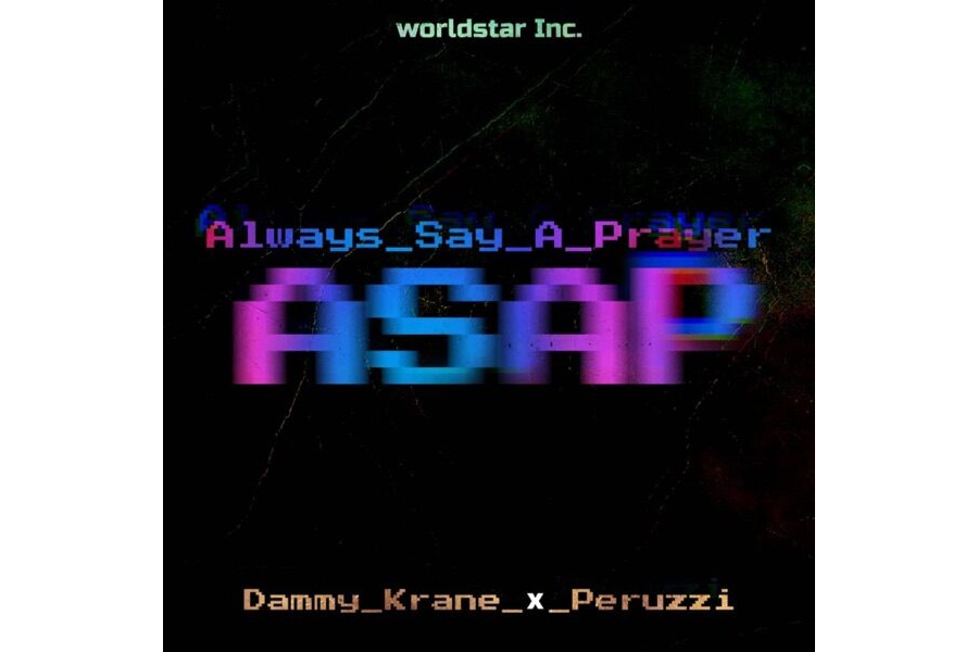 Dammy Krane ft. Peruzzi – Always Say A Prayer (ASAP)