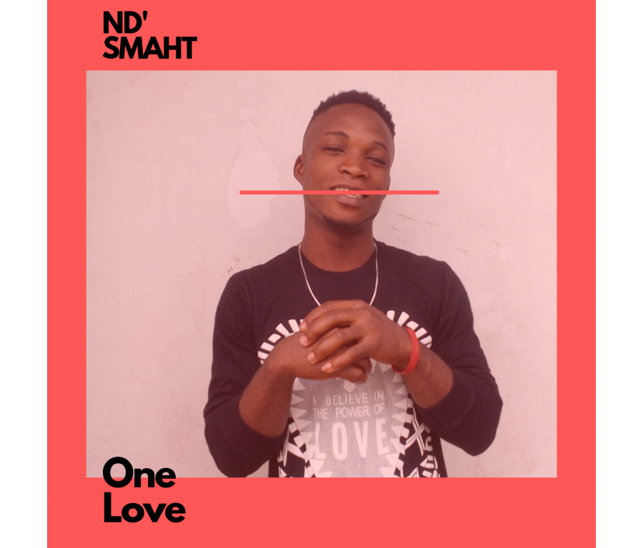 ND’ Smaht – One Love