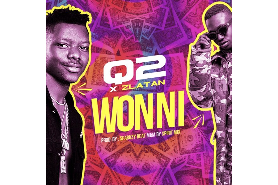 Q2 ft. Zlatan Ibile – Won Ni
