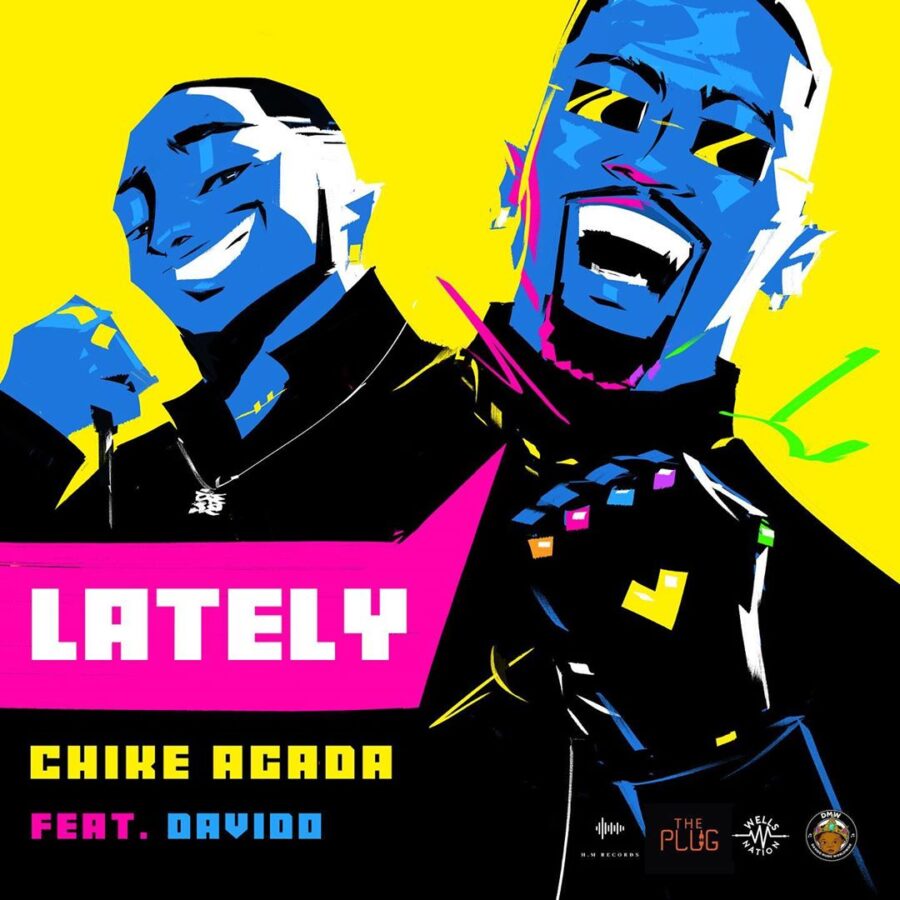 Davido x Chike Agada – Lately