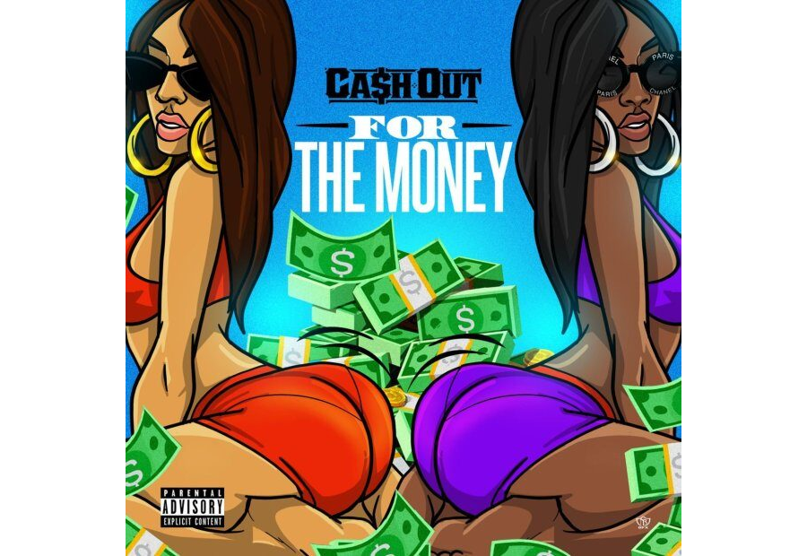 Cash Out – For The Money