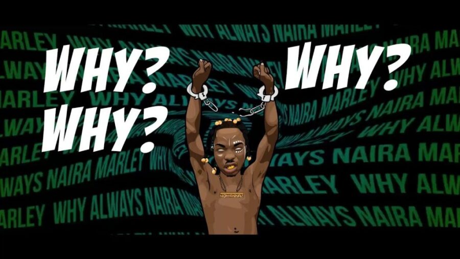 Naira Marley – Why