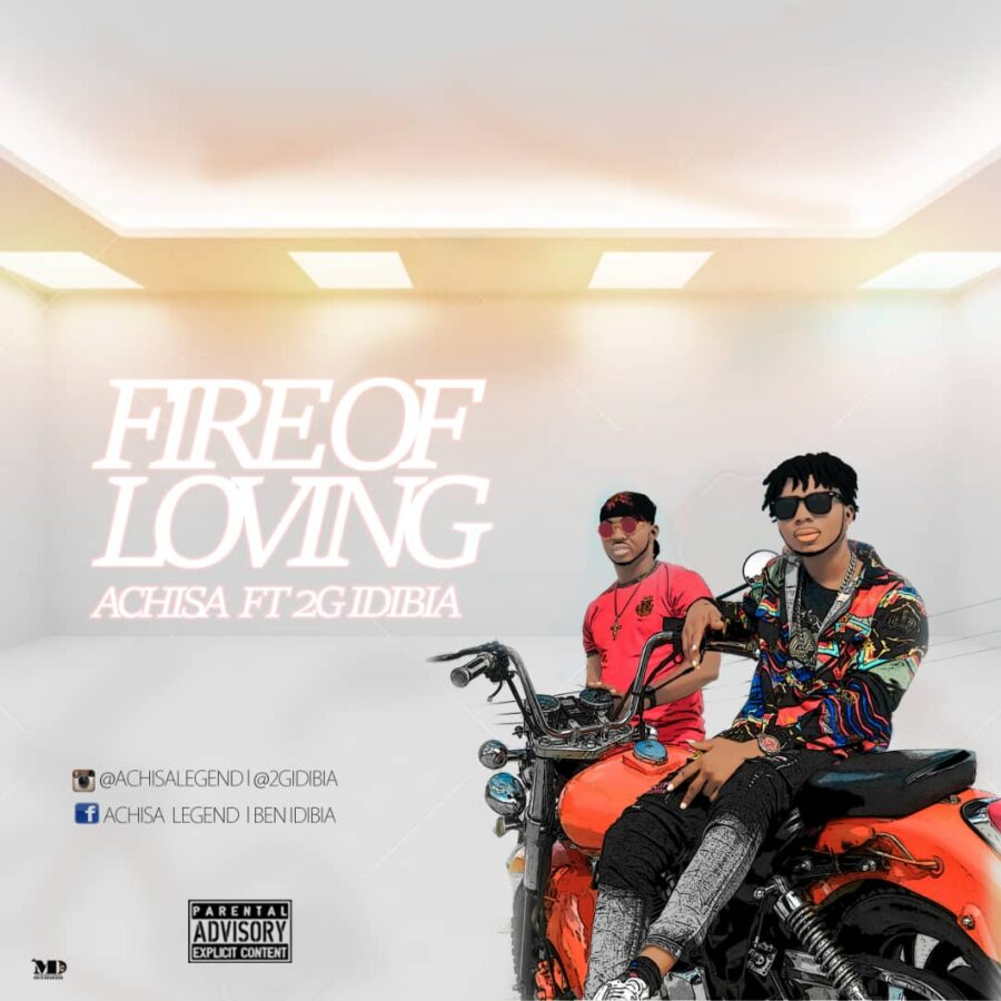 Achisa ft 2G Idibia – Fire Of Loving