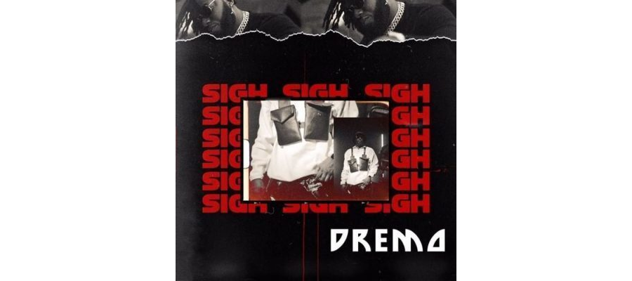Dremo – Sigh