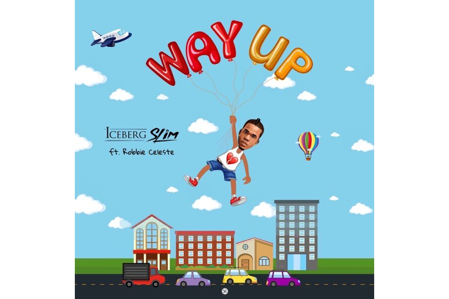 Iceberg Slim ft. Robbie Celeste – Way Up