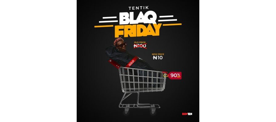 Tentik – Blaq Friday (Blaqbonez Diss)