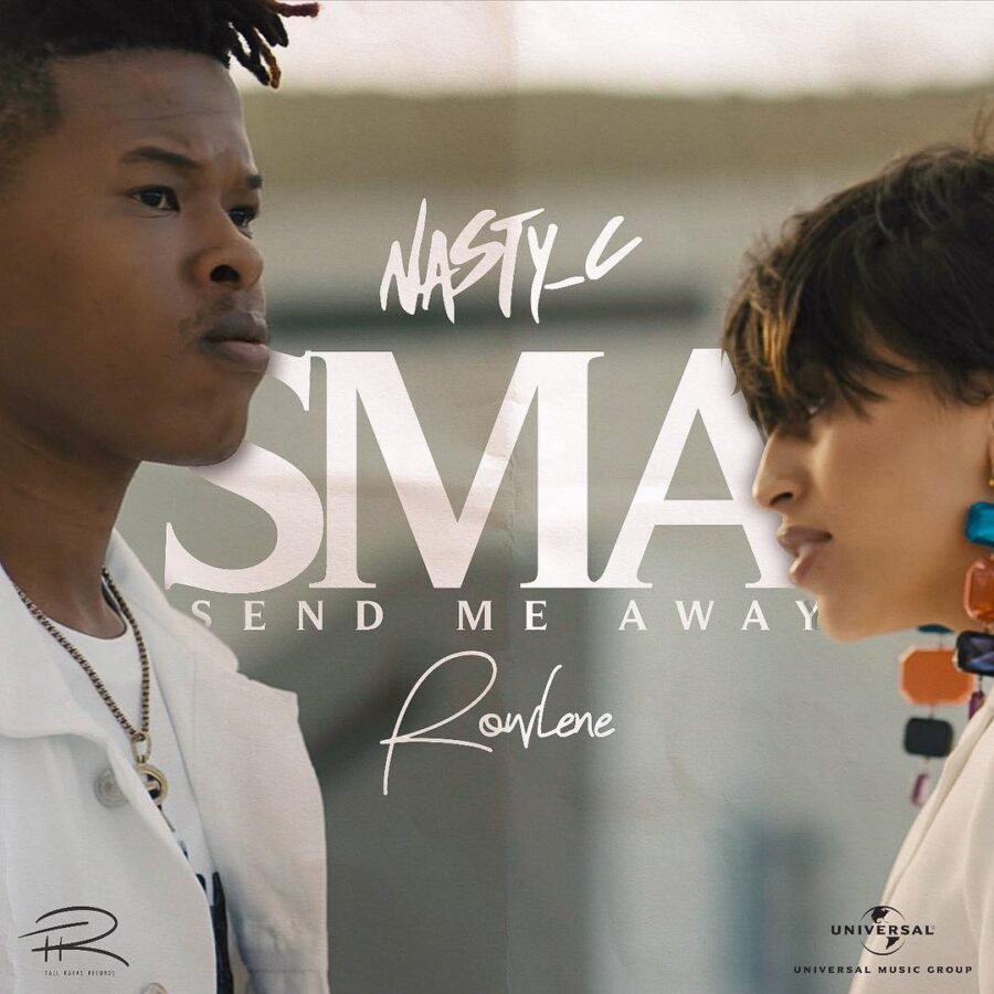 "S.M.A" By Nasty C ft Rowlene - Video