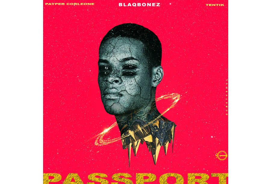 100 Crowns ft. Payper Corleone, Blaqbonez, Tentik – Passport