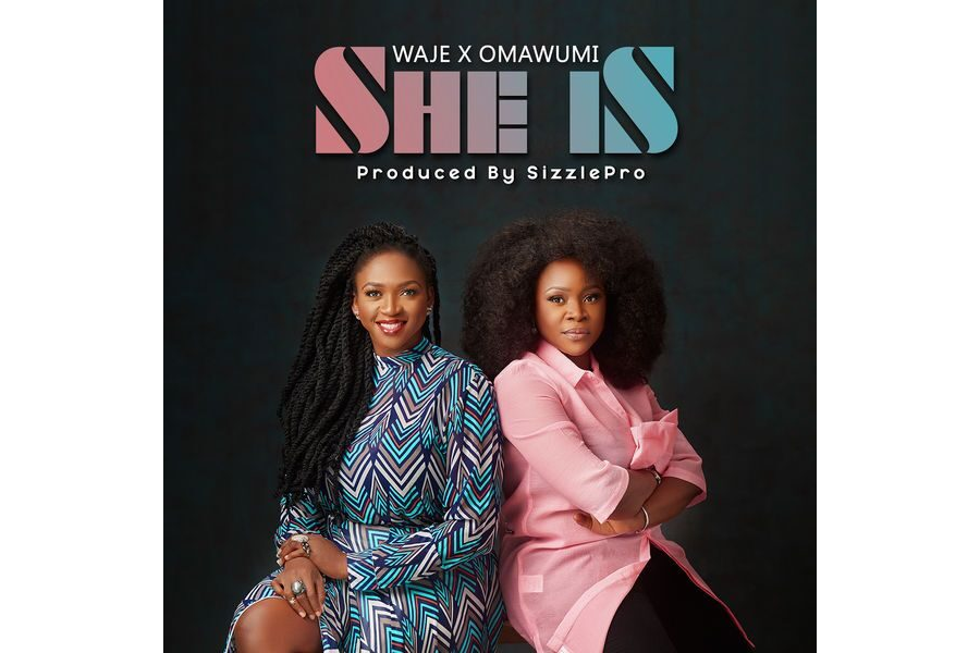 Waje Ft. Omawumi - She Is