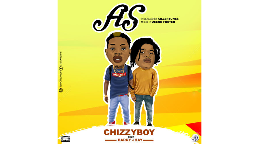 Chizzyboy x Barry Jhay – AS