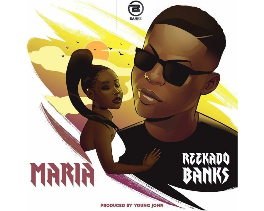 Reekado Banks - Maria