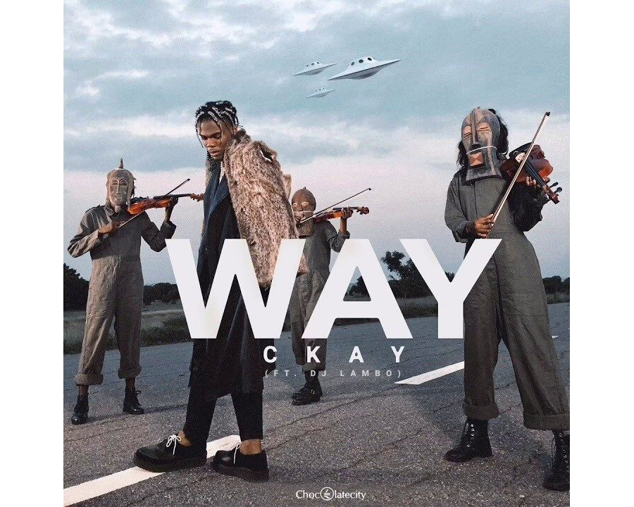 CKay ft. DJ Lambo – Way