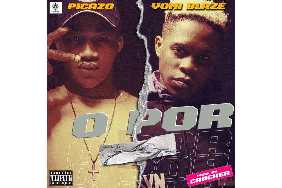 Picazo ft. Yomi Blaze – O Por
