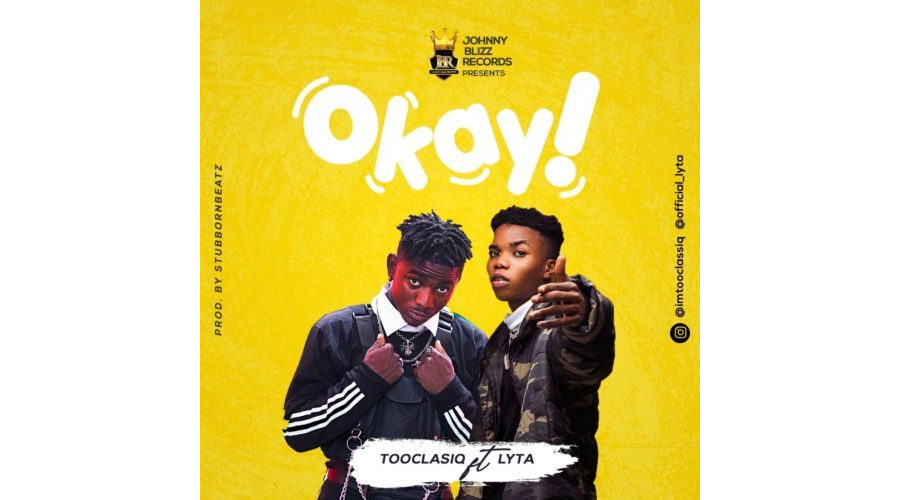 TooClasiq ft. Lyta – Okay