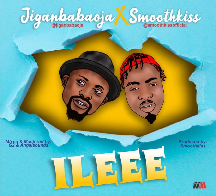 Jigan Babaoja ft. SmoothKiss – ileeee