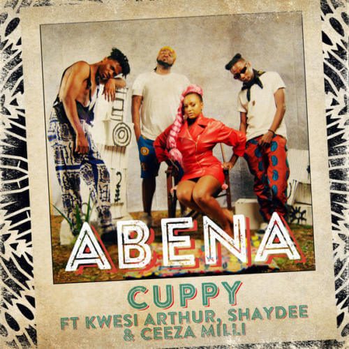 DJ Cuppy Ft. Kwesi X Shaydee X Ceeza Milli - Abena.