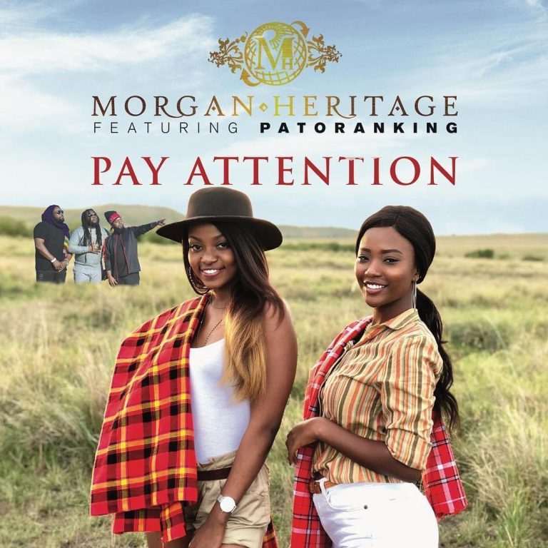 Morgan Heritage Ft Patoranking - Pay Attention