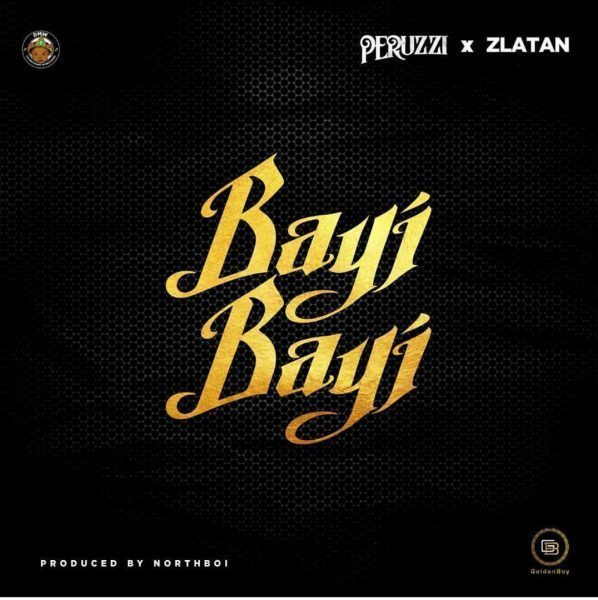 Peruzzi Ft. Zlatan - Bayi Bayi
