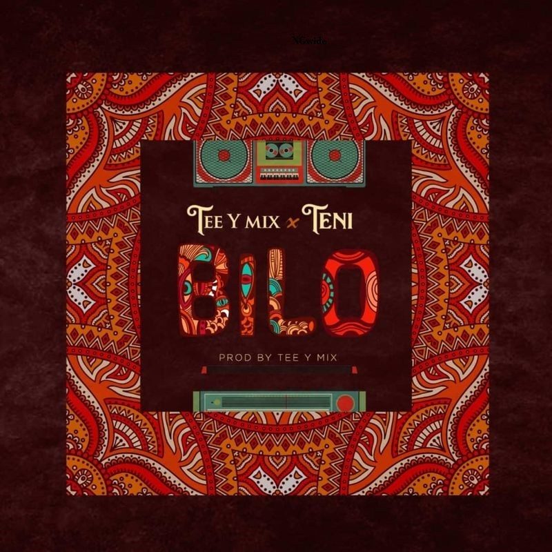 Tee Y Mix Ft. Teni - Bilo
