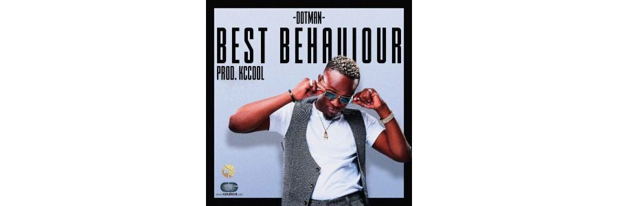 Dotman – Best Behaviour