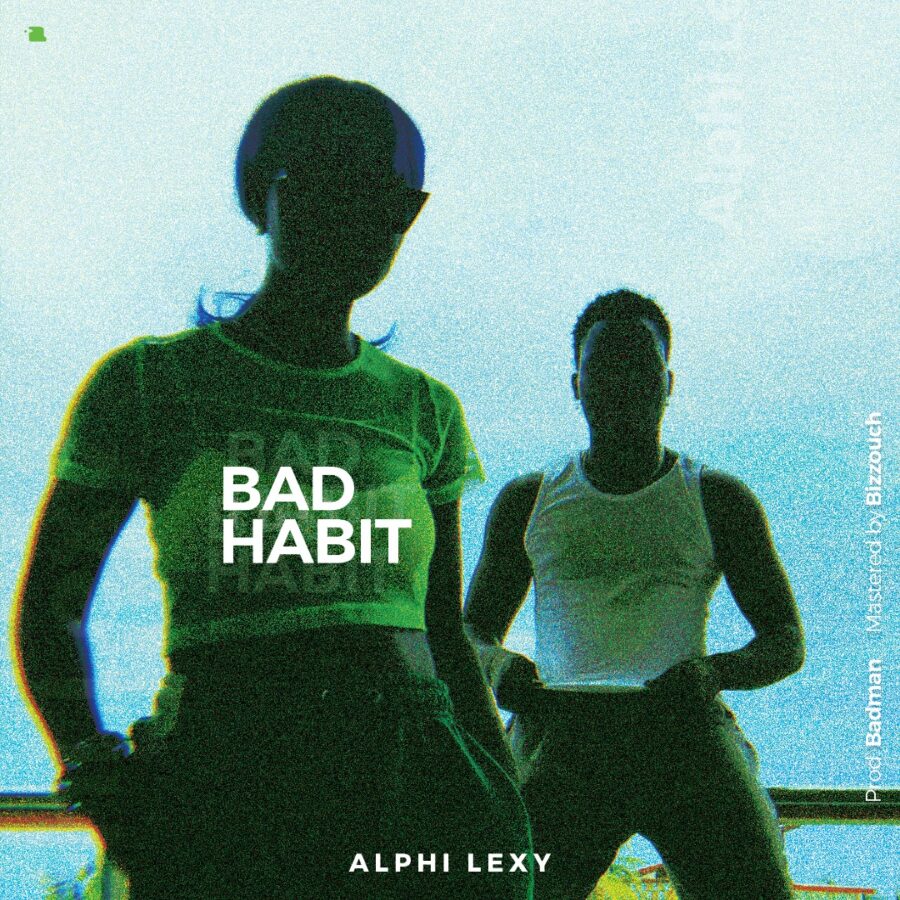 Alphi Lexy - Bad Habit (Mp3)
