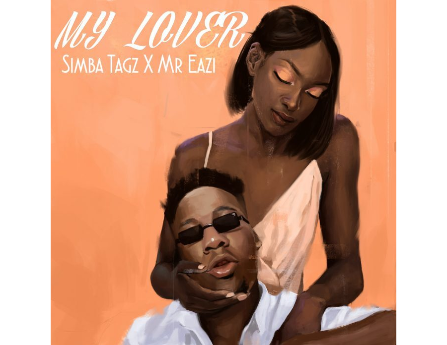 Mr Eazi x Simba Tagz – My Lover