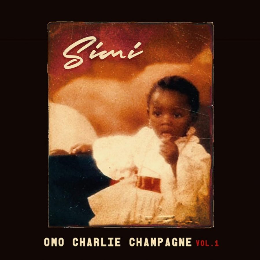 Simi - Omo Charlie Champagne. vol 1 (Full Album).