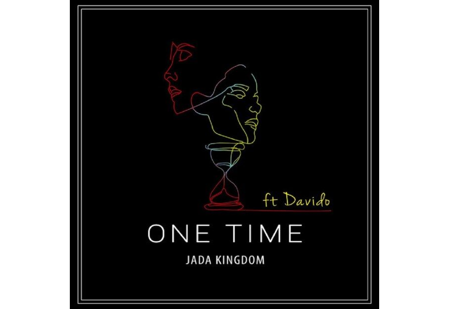 Jada Kingdom Ft. Davido – One Time (Remix)