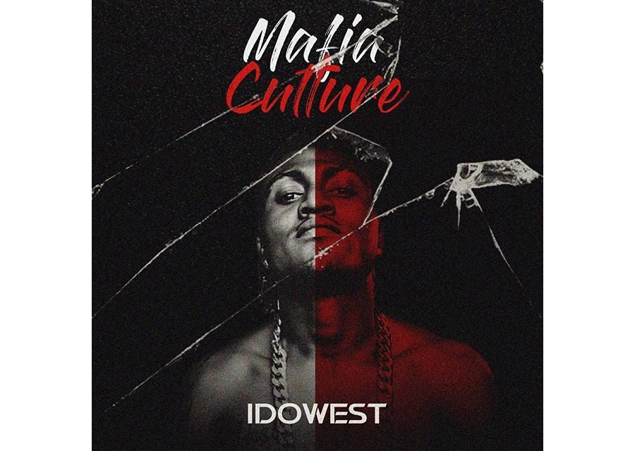 Idowest - Mafia Culture {New Album}