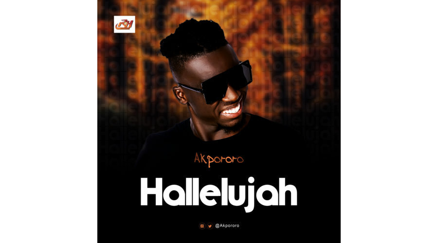 Akpororo – Hallelujah